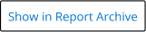 Show in Report Archive