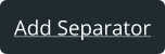 Add Separator Button