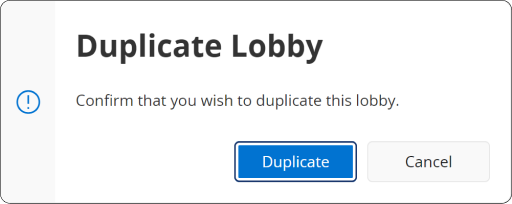 Duplicate lobby
