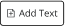 Add Text Button