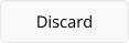 Discard Button