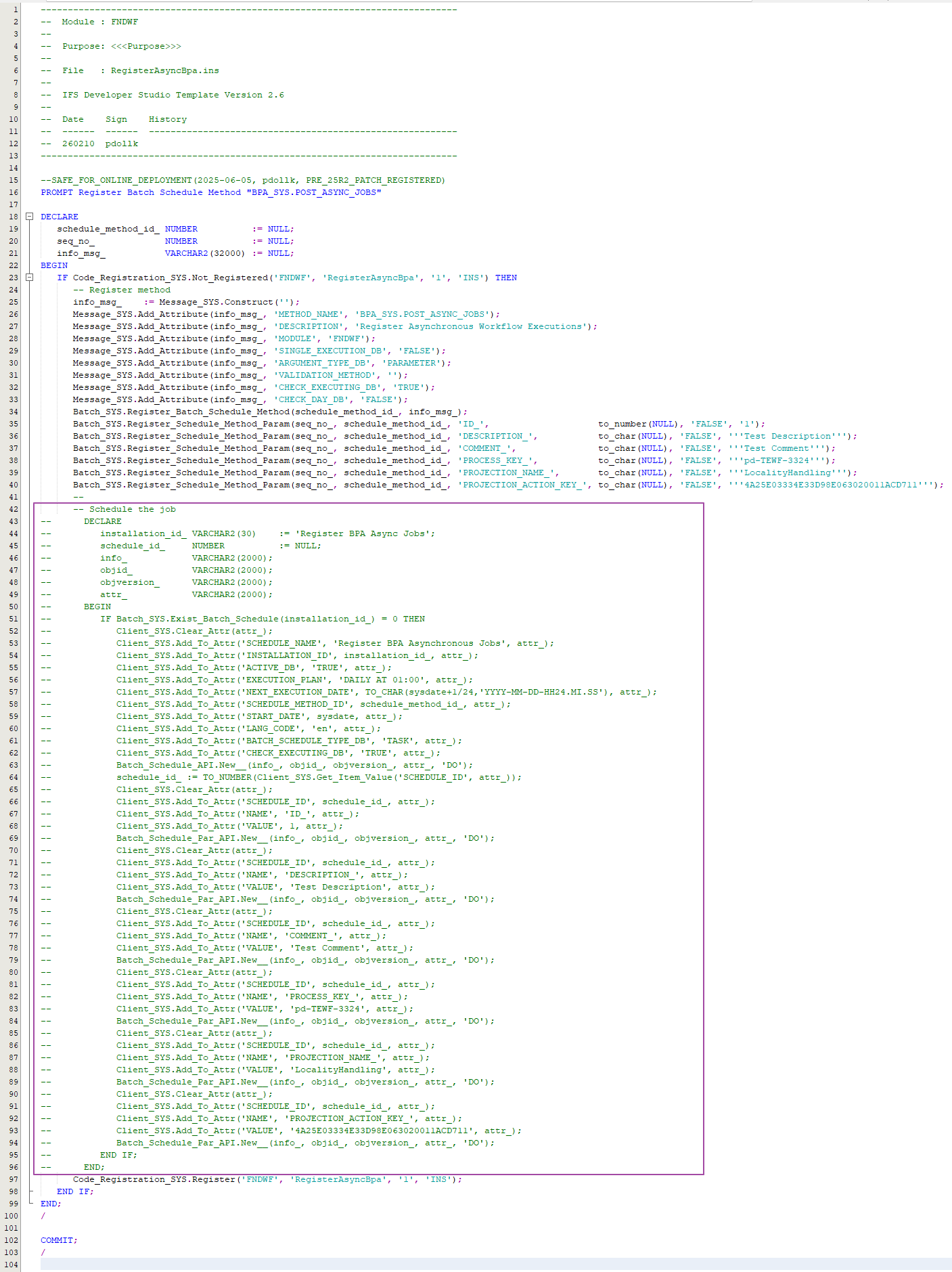 Register the wrapper procedure as a batch schedule method with its parameters